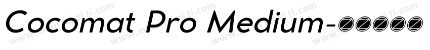 Cocomat Pro Medium字体转换